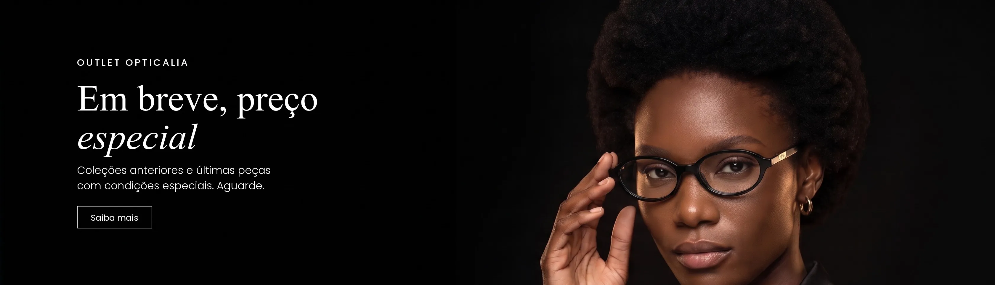 Outlet Opticalia: em breve, preço especial em coleções anteriores e últimas peças.